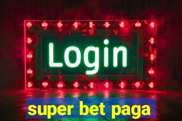 super bet paga